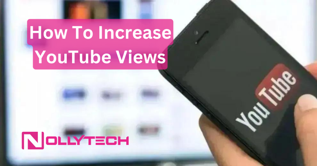 How To Increase YouTube Views