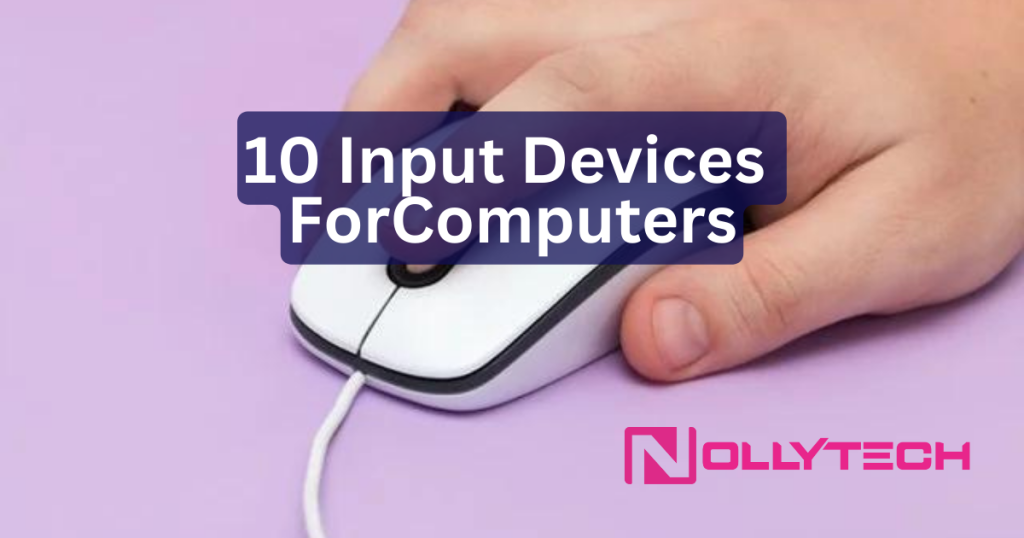 10 Inputs for Computers